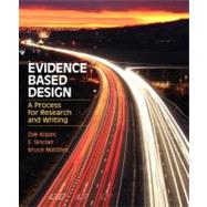 Evidence Based Design A Process for Research and Writing