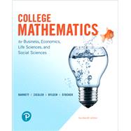 MyLab Math with Pearson eText -- 18 Week Standalone Access Card -- for College Mathematics for Business, Economics, Life Sciences and Social Sciences