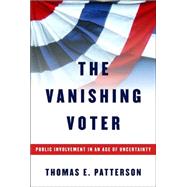 Vanishing Voter : Public Involvement in an Age of Uncertainty