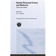 Global Financial Crises and Reforms: Cases and Caveats