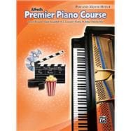 Premier Piano Course Pop and Movie Hits