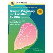 Drugs in Pregnancy and Lactation for PDA: A Reference Guide to Fetal and Neonatal Risk Powered by Skyscape, Inc.