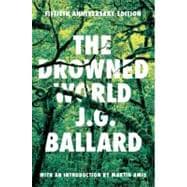 The Drowned World: A Novel