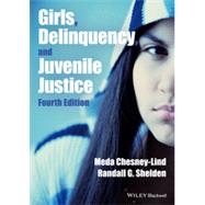 Girls, Delinquency, and Juvenile Justice