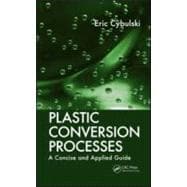 Plastic Conversion Processes: A Concise and Applied Guide