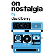 On Nostalgia