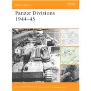 Panzer Divisions 1944-45,9781846034060 Panzer Divisions 1944-45,9781846034060