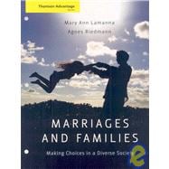 Marriages, Families, and Relationships : Making Choices in a Diverse Society