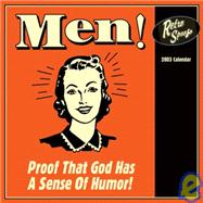 Men! Proof That God Has a Sense of Humor 2003 Calendar