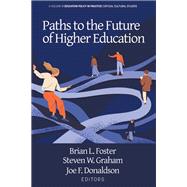 Paths to the Future of Higher Education