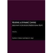 Reading a Dynamic Canvas: Adornment in the Ancient Mediterranean World