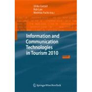 Information and Communication Technologies in Tourism 2010: Proceedings of the International Conference in Lugano, Switzerland, February 10-12, 2010