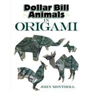 Dollar Bill Animals in Origami