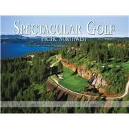 Spectacular Golf Pacific Northwest