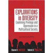 Explorations in Diversity: Examining Privilege and Oppression in a Multicultural Society