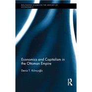Economics and Capitalism in the Ottoman Empire