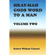 Hray-mah Gods Word to a Man