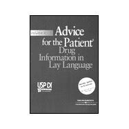 Advice for the Patient Drug Information in Lay Language: Advice for the Patient : Drug Information in Lay Language
