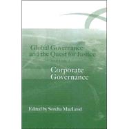 Global Governance and the Quest for Justice Volume II: Corporate Governance