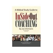 A Biblical Study Guide to InSideOut Coaching