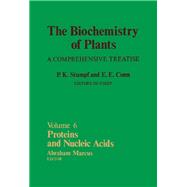 Biochemistry of Plants Vol. 6 : A Comprehensive Treatise, Proteins and Nucleic Acids