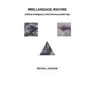 Mind, Language, Machine