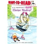 Eloise Skates! Ready-to-Read Level 1