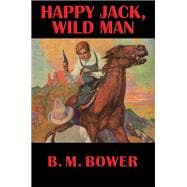 Happy Jack, Wild Man