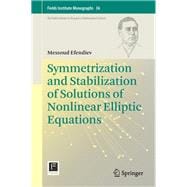 Symmetrization and Stabilization of Solutions of Nonlinear Elliptic Equations