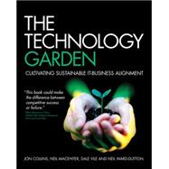The Technology Garden Cultivating Sustainable IT-Business Alignment