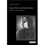 Women Writers and National Identity: Bachmann, Duden, Ã–zdamar