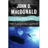 The Turquoise Lament A Travis McGee Novel