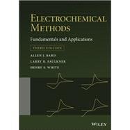 Electrochemical Methods Fundamentals and Applications