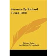 Sermons by Richard Twigg