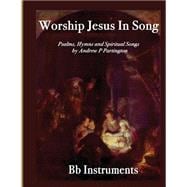 Worship Jesus in Song Bb Instruments