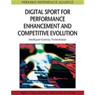 Digital Sport for Performance Enhancement and Competitive Evolution: Intelligent Gaming Technologies