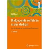 Bildgebende Verfahren in Der Medizin: Von Der Technik Zur Medizinischen Anwendung