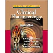 Melmon and Morrelli's Clinical Pharmacology : Principles and Practical Applications of Therapeutics