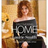 Discovering Home With Laurie Smith
