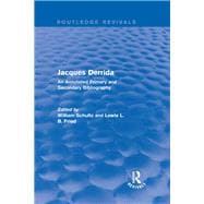Jacques Derrida (Routledge Revivals): An Annotated Primary and Secondary Bibliography