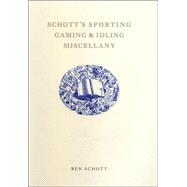 Schott's Sporting, Gaming, and Idling Miscellany