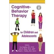 Cognitive-Behavior Therapy for Children and Adolescents (Book with DVD)