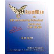 Examwise For Exam 1d0-460 Ciw Internetworking Professional Certification With Online Exam