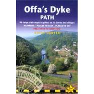 Offa's Dyke Path : Prestatyn to Chepstow: Planning, Places to Stay, Places to Eat, Includes 98 Large-Scale Walking Maps