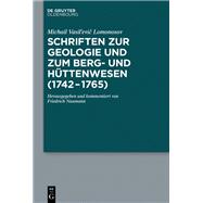 Schriften zur Geologie und zum Berg- und Hüttenwesen (1742-1765)