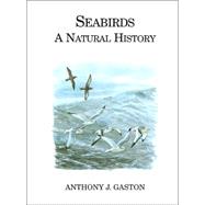Seabirds : A Natural History