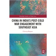 China in India's Post-Cold War Engagement with Southeast Asia
