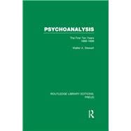 Psychoanalysis (RLE: Freud): The First Ten Years 1888-1898