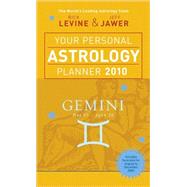 Your Personal Astrology Planner 2010: Gemini