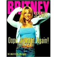 Britney : Oops... I Did It Again!
